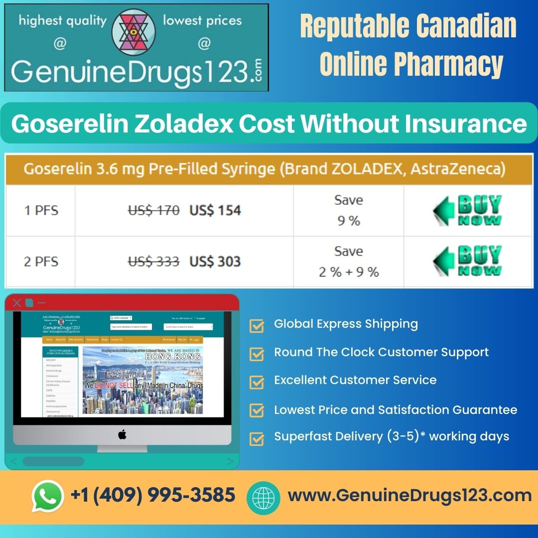 Goserelin Zoladex Cost Without Insurance