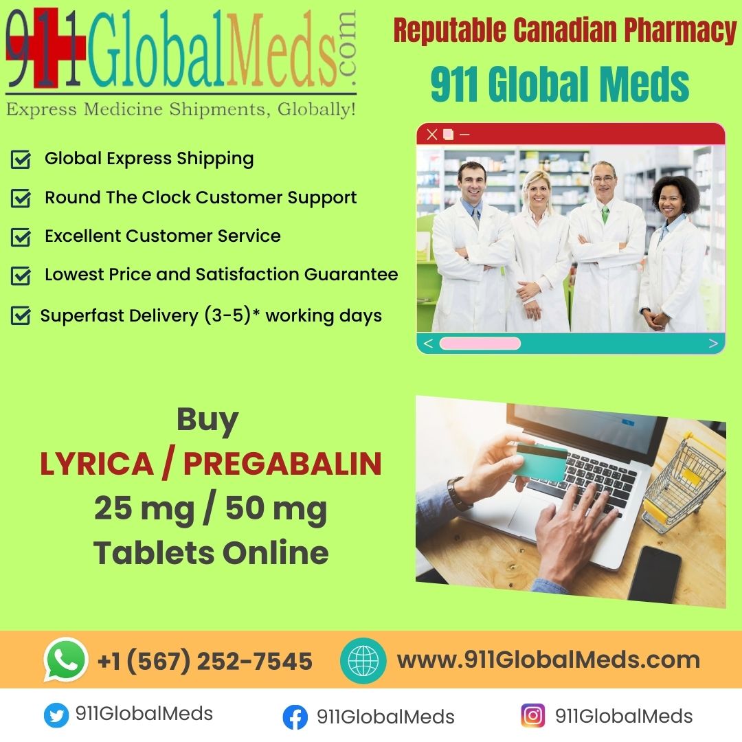 Reputable Canadian Pharmacy – 911 Global Meds – Buy LYRICA