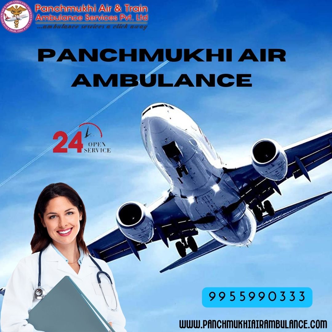 Hire Panchmukhi Air Ambulance Services in Patna with Superb Medical Care