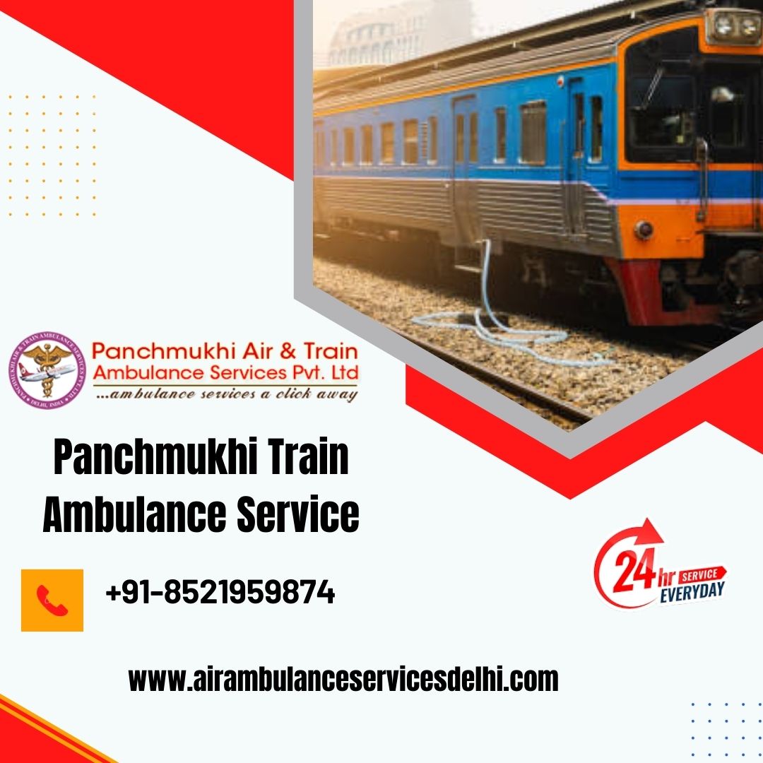 Choose Panchmukhi Train Ambulance Services in Patna with Life-Care CCU Setup