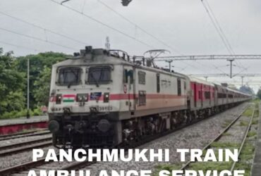 Hire Panchmukhi Train Ambulance in Ranchi with Top-class Medical Team