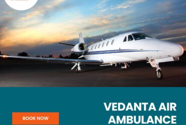 At a low cost Choose Vedanta Air Ambulance in Patna