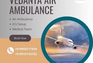 Get Vedanta Air Ambulance Services In Indore With Unique Medical Care