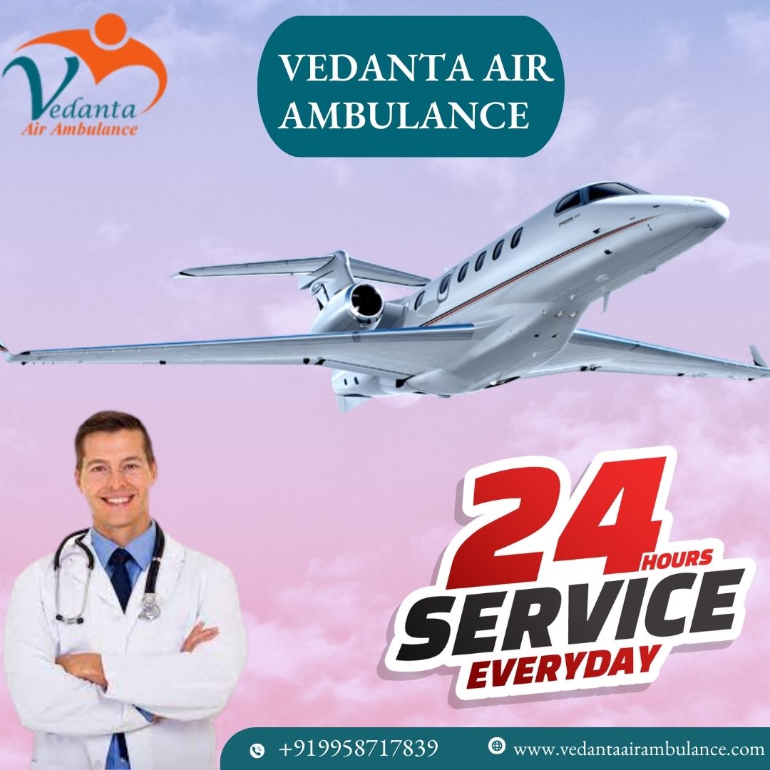 With Effective Medical Solution Choose Vedanta Air Ambulance in Patna