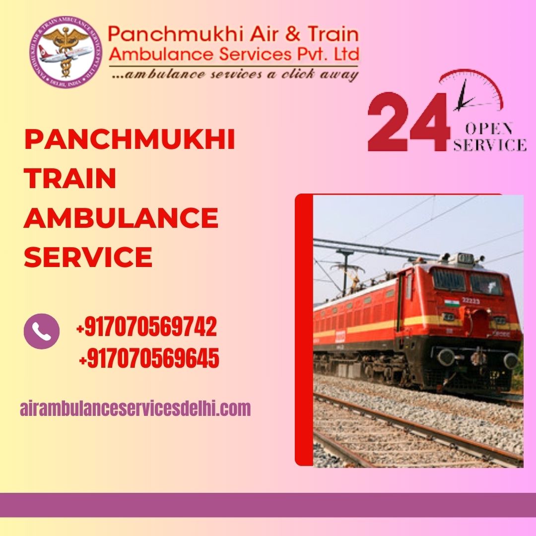 Select Panchmukhi Train Ambulance Services in Guwahati for Immediate Transfer of Patient