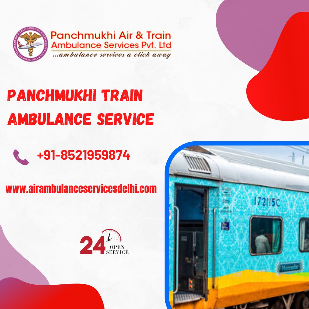 Take Panchmukhi Train Ambulance Service in Ranchi with Top-class ICU Facilities