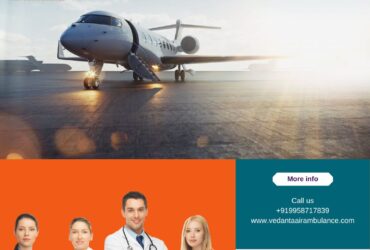 With Unique Medical Facility Select Vedanta Air Ambulance in Guwahati