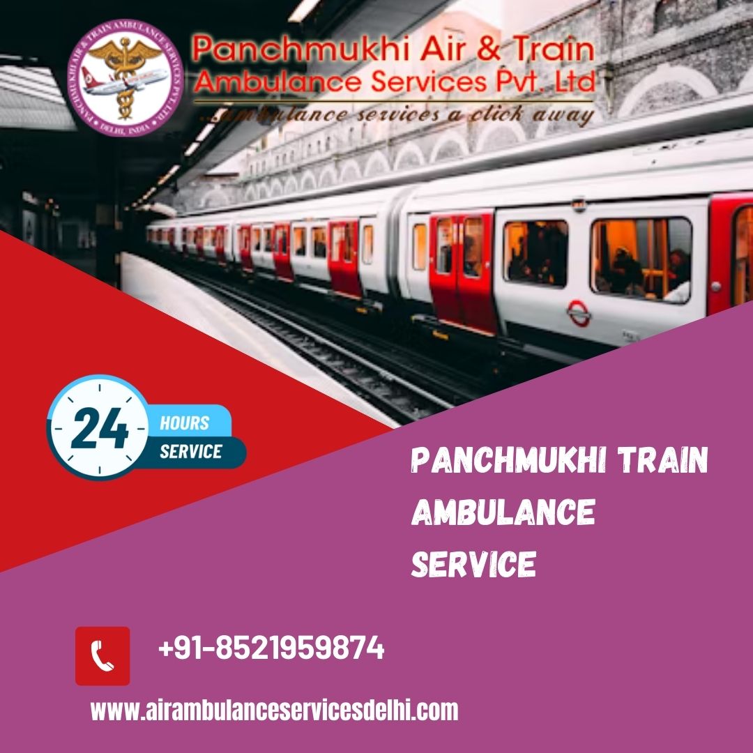 Avail of Panchmukhi Train Ambulance Service in Guwahati for Life-saving Medical Equipment