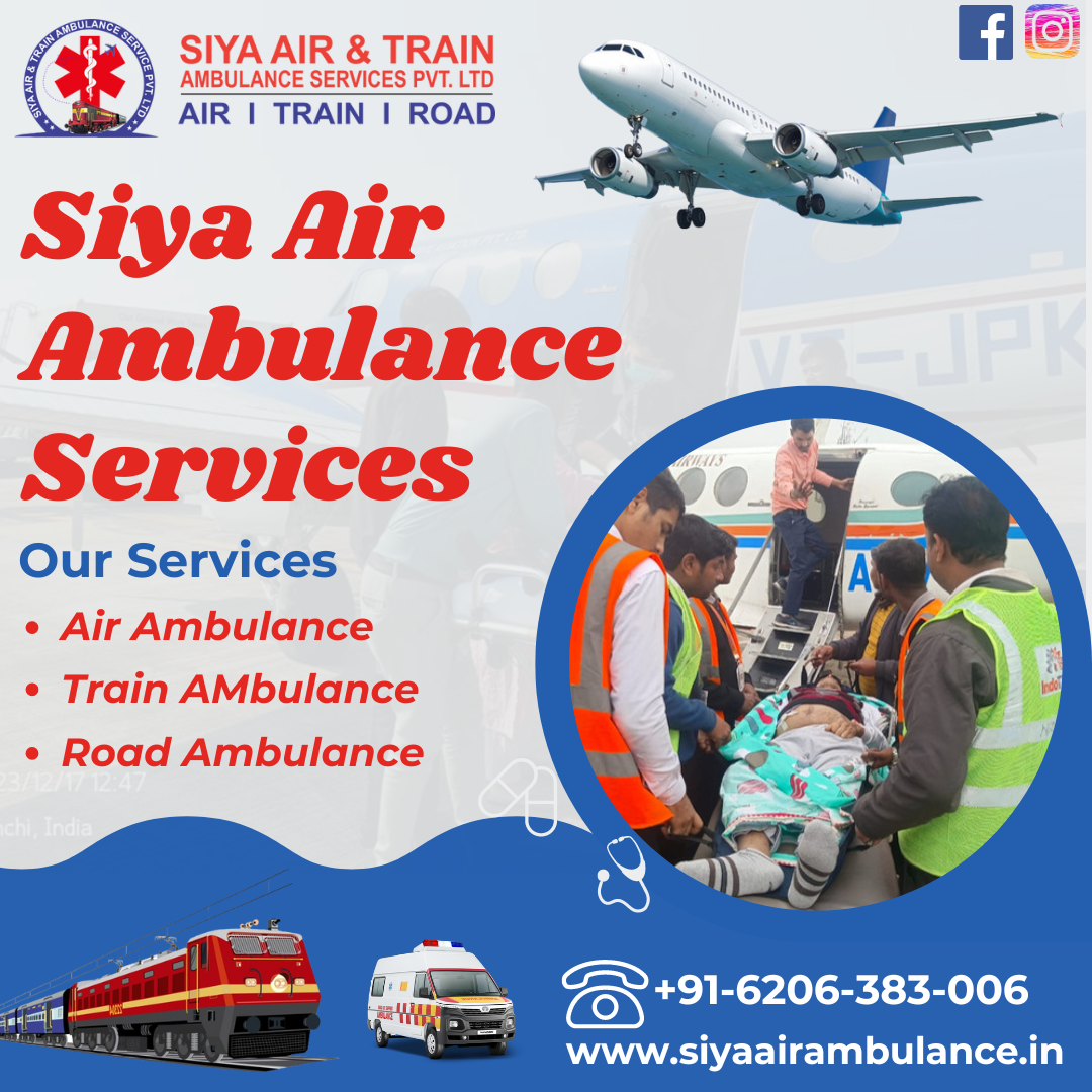 ICU Ventilator Air Ambulance Service in Patna – Siya Air Ambulance Provides the Latest Medical Facilities