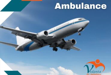 With Proper Medical Aid Utilize Vedanta Air Ambulance in Mumbai