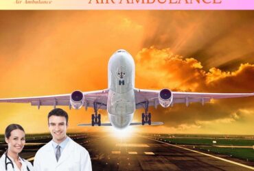 Best for Safe Patient Transfer – Vedanta Air Ambulance in Guwahati