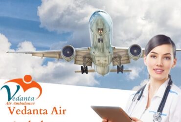 Choose Vedanta Air Ambulance Services In Bhubaneswar With Updated Medical Machines