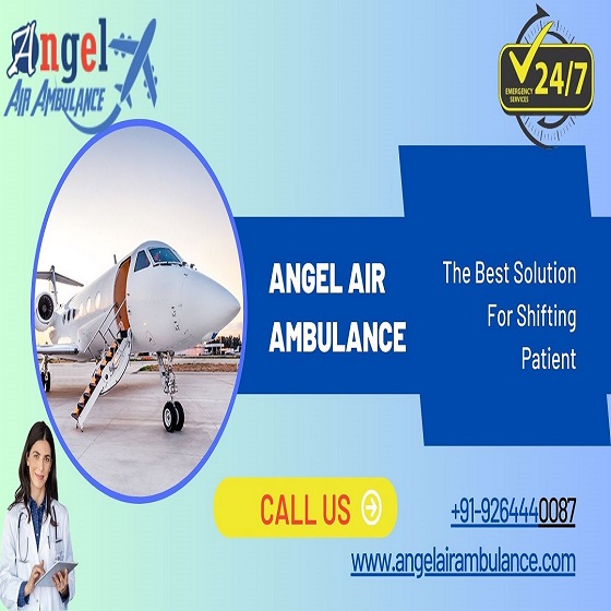 Take the Finest Patient Transfer Angel Air Ambulance Service in Kolkata
