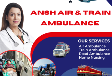 Every Second Counts: Ansh Air Ambulance Service in Ranchi Provides Speedy and Safe Patient Transfer
