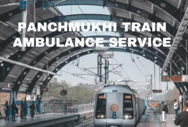 Use Panchmukhi Train Ambulance Service in Patna with Modern Medical Facilities