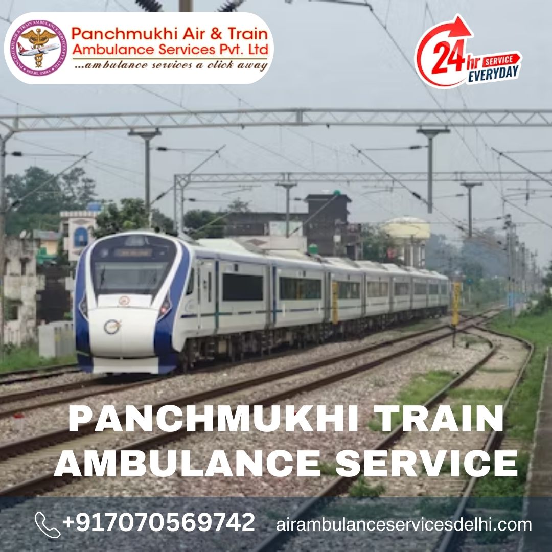 Hire Panchmukhi Train Ambulance Service in Ranchi for the Advanced Medical Services