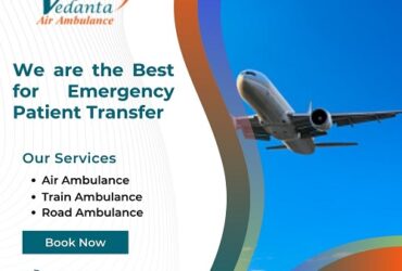 Get Vedanta Air Ambulance Services in Gorakhpur withTop Class ICU Facilities