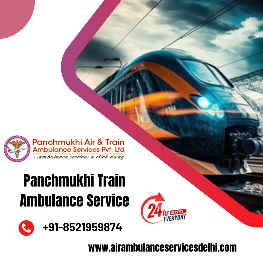 Use Panchmukhi Train Ambulance Service in Ranchi for Emergency Patient Transfer