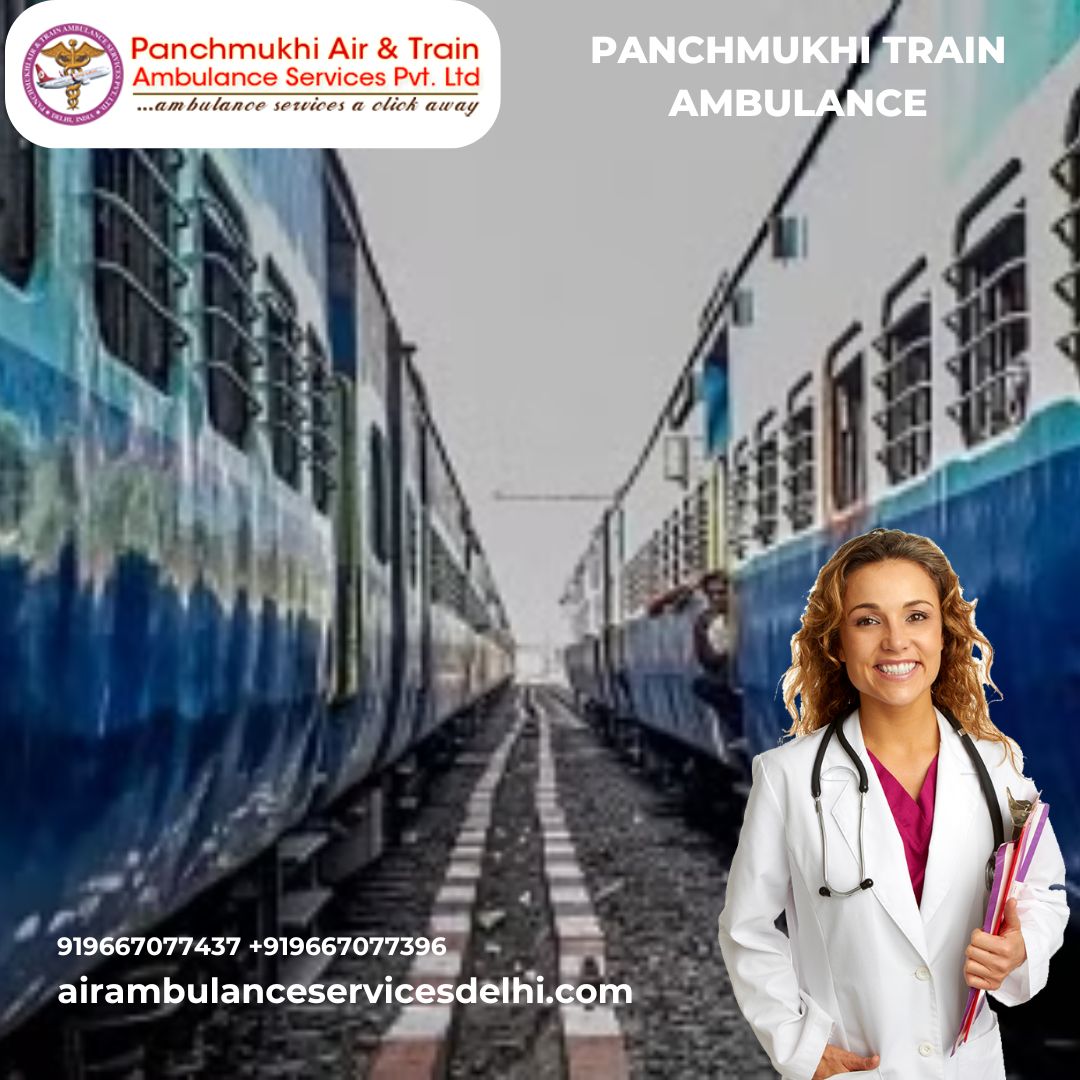 Hire Panchmukhi Train Ambulance Services in Patna with the best Medical Team