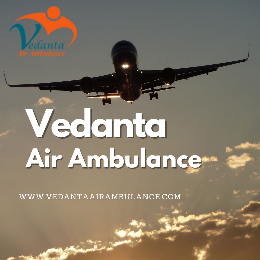 With Extraordinary Medical Care Book Vedanta Air Ambulance from Kolkata