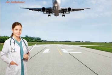With a Suitable Medical Setup Pick Vedanta Air Ambulance in Dibrugarh