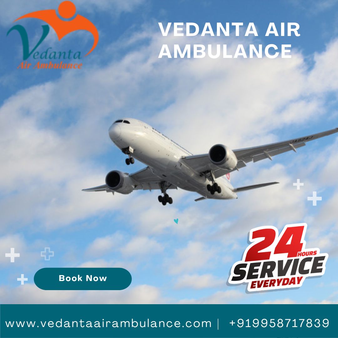 Take Vedanta Air Ambulance Service in Chennai for Life-Saving Medical Facilities