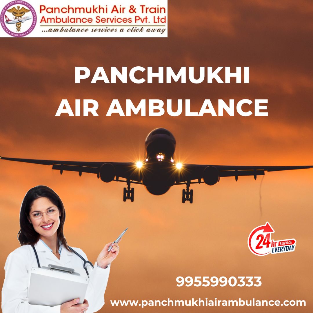 Obtain Panchmukhi Air Ambulance Services in Raipur with Hi-tech Medical Tools