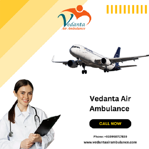Avail Vedanta Air Ambulance Service In Vellore With Life Care MICU Features