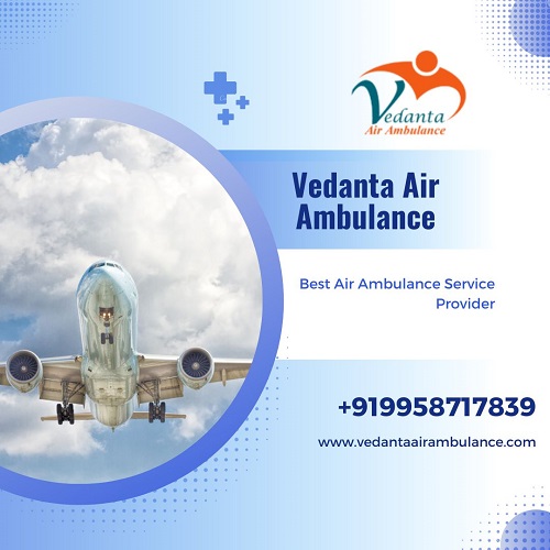 Book Vedanta  Air Ambulance Service In Hyderabad  For A 24 /7 Transportation