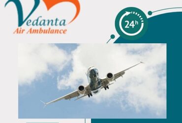 Obtain Vedanta  Air Ambulance Service In India With A Responsible Medical Professional