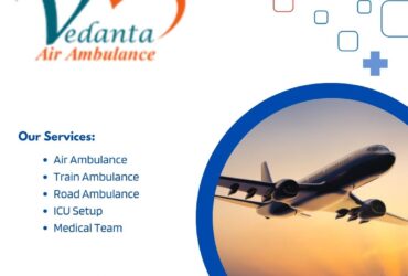 During Medical Hazard Select Vedanta Air Ambulance in Kolkata