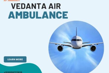 Vedanta Air Ambulance Services In Rewa -Swift And Reliable Transportation