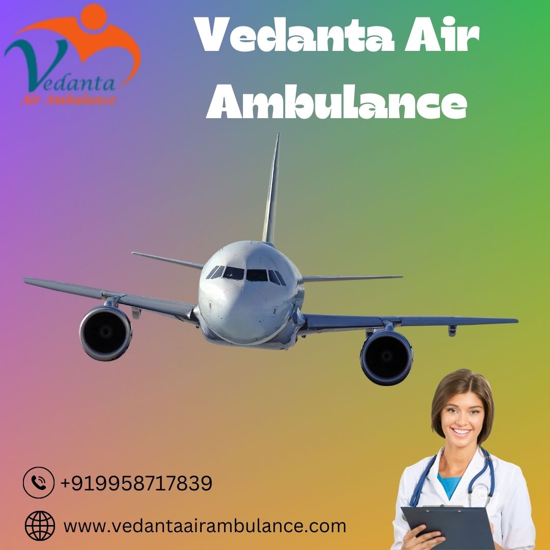 With World-Class Medical System Book Vedanta Air Ambulance from Ranchi