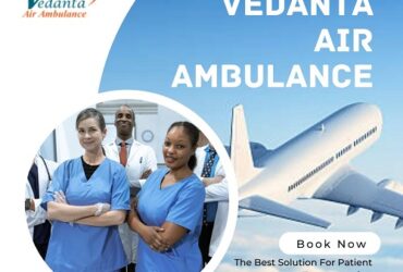 Choose Vedanta Air Ambulance Service In Goa With Life-Saving Remedial Facility