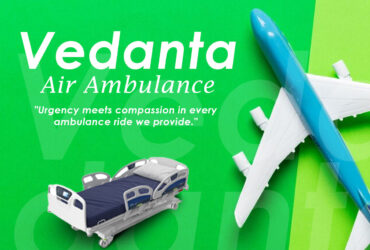 With Matchless Medical Support Choose Vedanta Air Ambulance in Ranchi