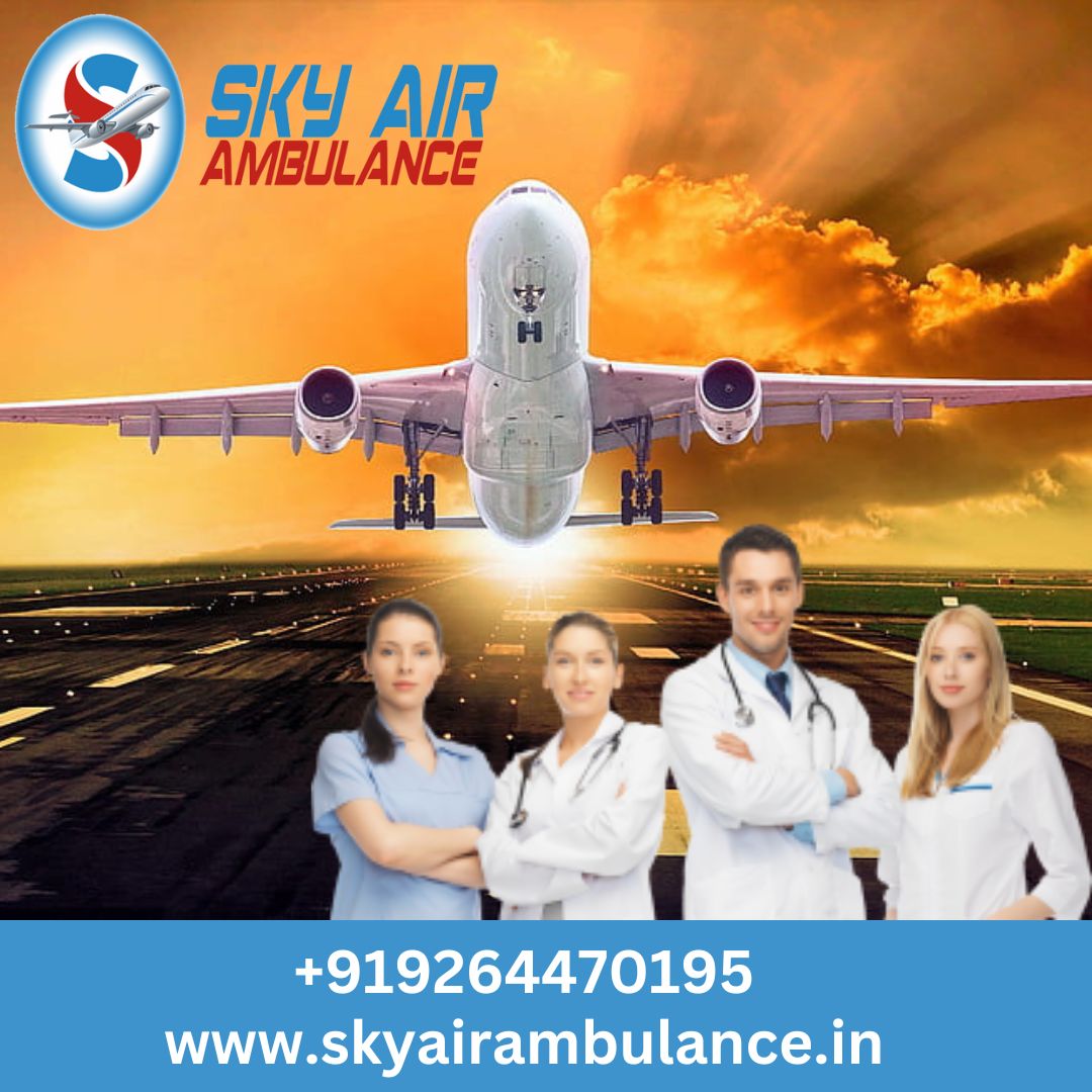 With World-class Medical Aid Utilize Sky Air Ambulance from Patna
