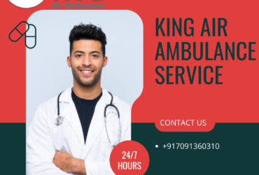 Get Shifted to a Medical Facility from Delhi   Comfortably with King Air Ambulance