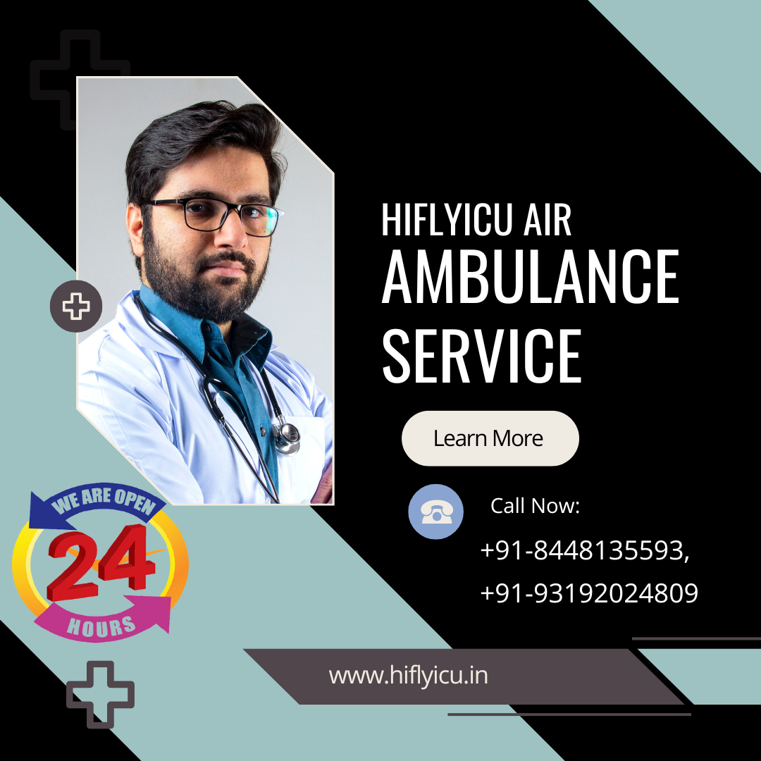 ICU Air Ambulance Service in Ranchi by Hiflyicu
