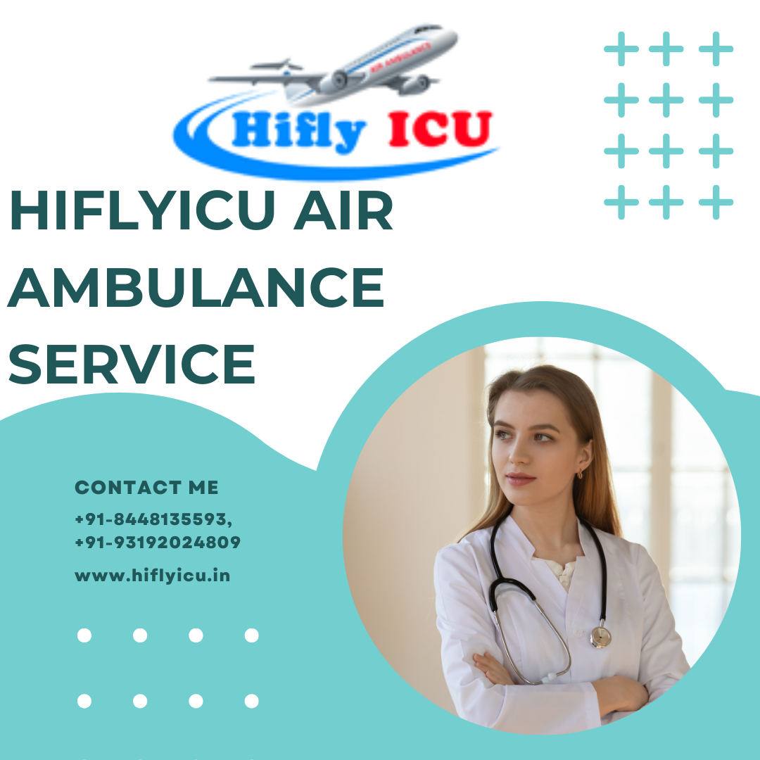 Hiflyicu Provides Specialized Air Ambulance in Bhopal