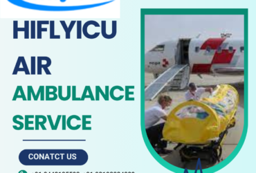 Book the Advanced Air Ambulance Service in Dibrugarh by Hiflyicu