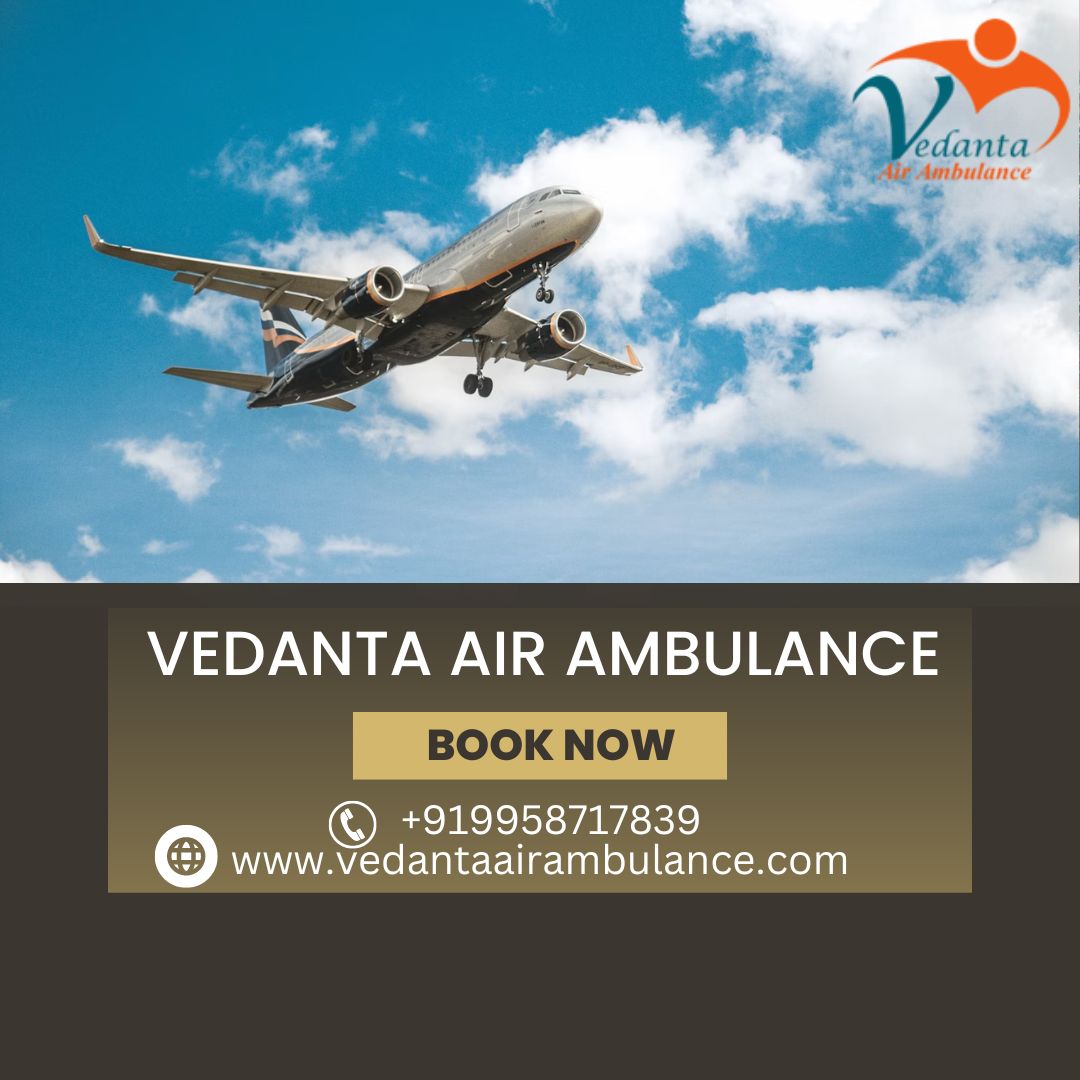 Vedanta Air Ambulance Service In Jaipur Relocates Patients Without Any Delay