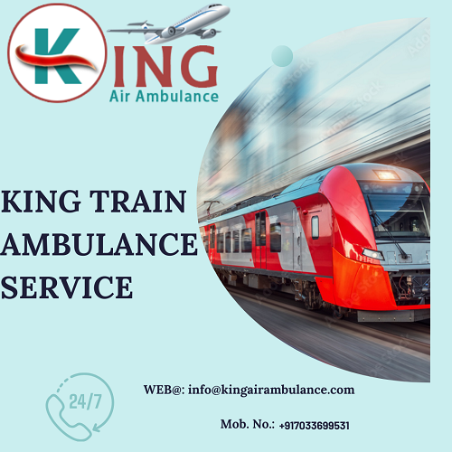 Obtain King Train Ambulance Service In Delhi For The Finest Medical System