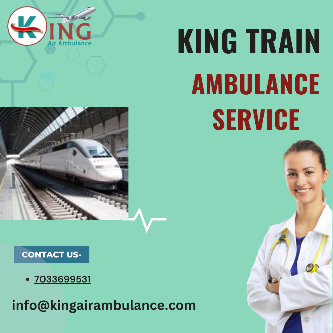 Choose A Life-Saving Medical Facility Through King Train Ambulance Service In Jamshedpur