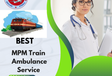 Take MPM Train Ambulance Service In Kolkata With First-Class Hi-Tech Setup Facility