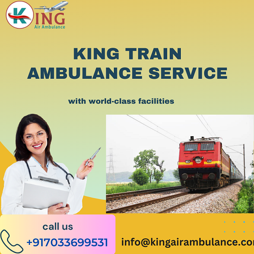 Hire King Train Ambulance Service In Siliguri With 100% Safe Patient Transfer