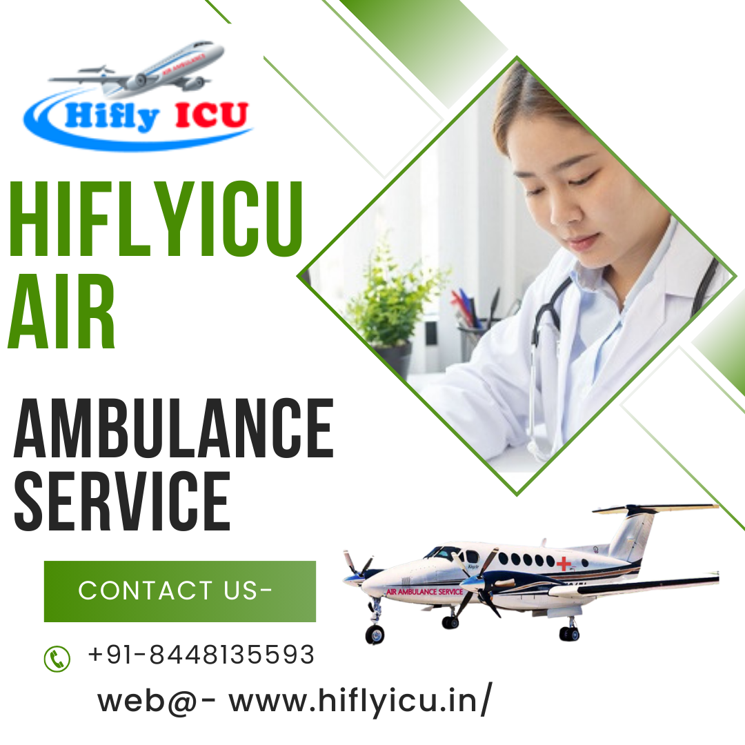 Trustworthy Air Ambulance Service in Bhopal by Hiflyicu