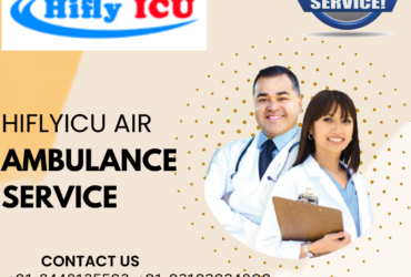 Experienced Air Ambulance Service in Siliguri by Hiflyicu