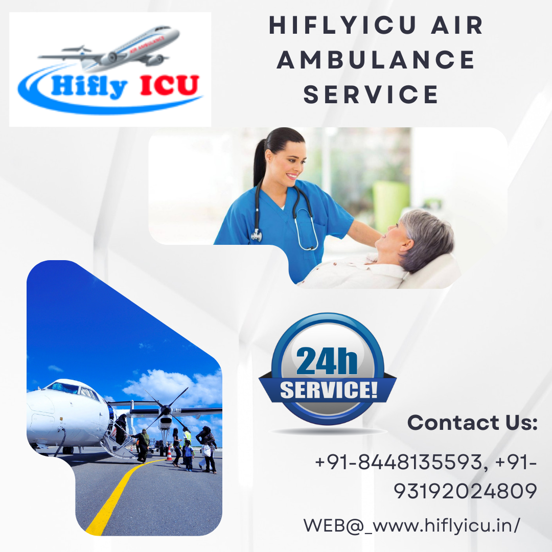 Air Ambulance Service in Lucknow by Hiflyicu- Well-Equipped with Excellent Medical Facilities