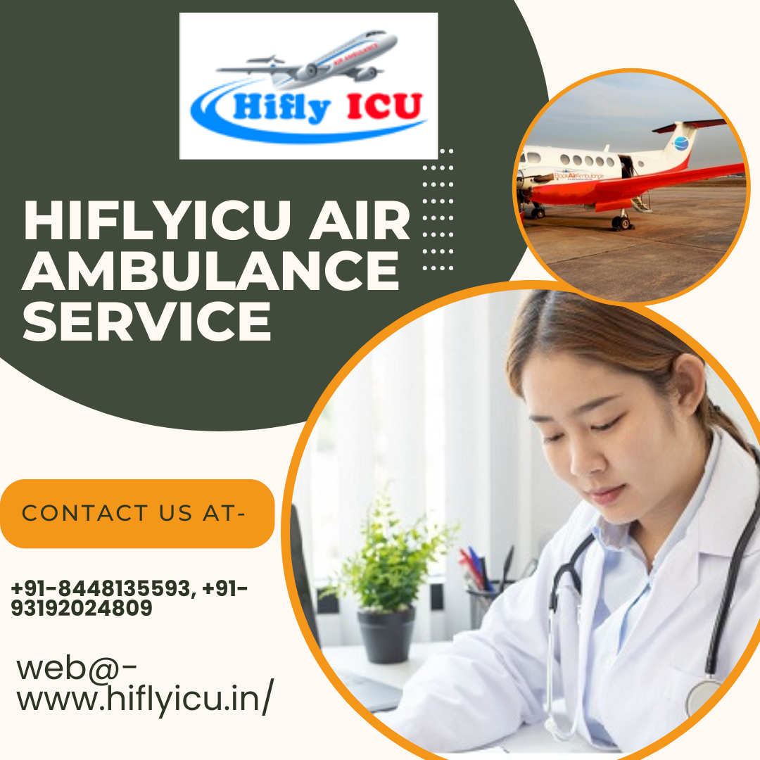 Air Ambulance Service in Kharagpur BY Hiflyicu- Best Amenity Provider in an Emergency