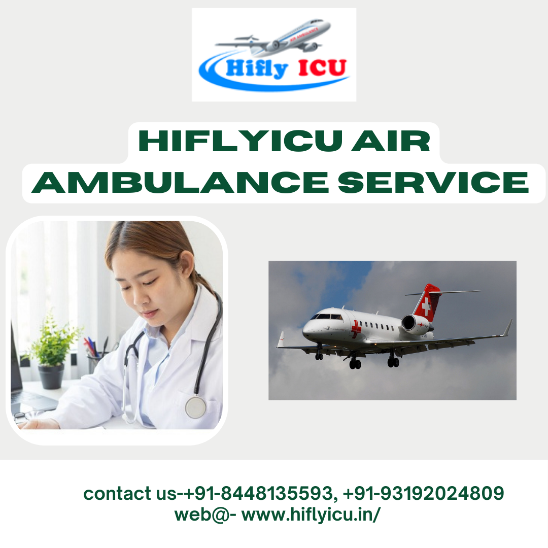 Hiflyicu Provides Emergency and Non-Emergency ICU Ambulance Services in Delhi